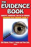 The evidence book : concepts, generation, and use of evidence
