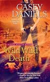 Wild Wild Death (A Pepper Martin Mystery) Medium