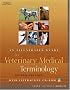 An Illustrated Guide to Veterinary Medical Terminology, Second edition