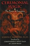 Ceremonial Magic & The Power of Evocation: A System of Personal Power