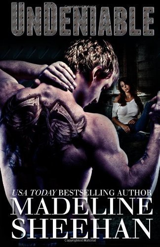 Undeniable: Volume 1 by Madeline Sheehan (2012-12-20)