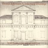 Thomas Jefferson s Architectural Drawings