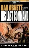 His Last Command (1844162397) by Abnett, Dan