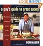 A Guy's Guide to Great Eating: Big-Flavored Fat-Reduced Recipes for Men Who Love to Eat