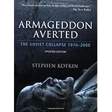 Armageddon Averted: The Soviet Collapse, 1970-2000