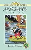 The Adventures of Grandfather Frog (Dover Children's Thrift Classics)