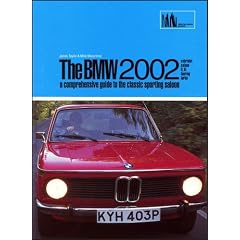 BMW 2002: A Comprehensive Guide to the Classic Sporting Saloon (BMW)