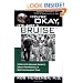 You're OK, It's Just A Bruise: A Doctor's Sideline Secrets About Pro Football's Most Outrageous Team