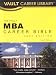 MBA Career Bible, 2009 Edition (Vault Career Library) width=