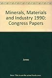 Minerals, materials and industry