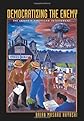 Democratizing the Enemy: The Japanese American Internment
