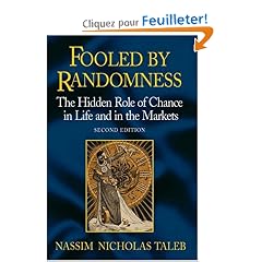 Fooled by Randomness: The Hidden Role of Chance in Life and in the Markets