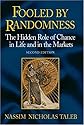 Fooled by Randomness Revision (Not Available in US): The Hidden Role of Chance in the Markets and Life