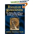 Fooled by Randomness: The Hidden Role of Chance in Life and in the Markets