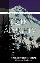 Tozer on the Almighty God: A 366-day Devotional (Tozer for Today) Tozer on the Almighty God: A 366-day Devotional (Tozer for Today)