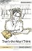 That's the Way I Think: Dyslexia, Dyspraxia and ADHD Explained (David Fulton Books)