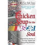 Chicken Soup for the NASCAR Soul