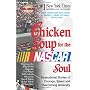 Chicken Soup for the NASCAR Soul: Stories of Coura&hellip by Jack Canfield