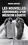 Les Nouvelles Chroniques d'un m�decin l�giste