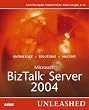 Microsoft BizTalk Server 2004 Unleashed Microsoft BizTalk Server 2004 Unleashed