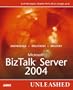 Microsoft BizTalk Server 2004 Unleashed