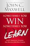Sometimes You Win--Sometimes You Lear...