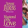 Mastered by Love: A Bastion Club Novel