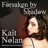 Forsaken by Shadow: A Paranormal Romance of the Mirus
