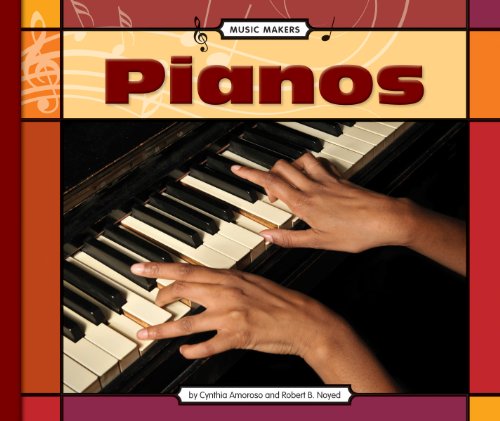 Pianos (Music Makers)