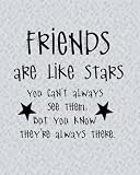Friends are like stars................................................decal