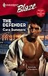 The Defender (Harlequin Blaze)