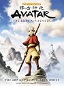 Avatar: The Last Airbender (The Art of the Animated Series)