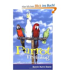 Parrot Training: A Guide to Taming and Gentling Your Avian Companion (Pets)
