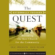 The Externally Focused Quest: Becoming the Best Church for the Community: Jossey-Bass Leadership Network Series | [Eric Swanson, Rick Rusaw]
