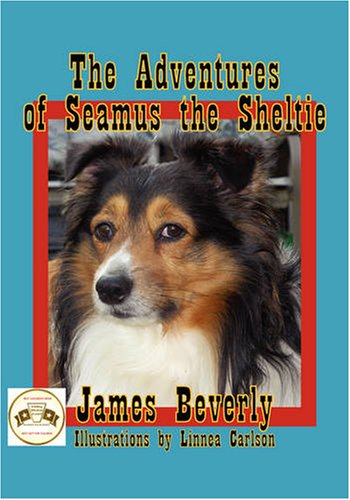 The Adventures of Seamus the Sheltie