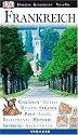 Frankreich: Hotels, Pl&auml;ne, Kathedralen, Touren, Spezialit&auml;ten, Landschaften, Restaurants, Schl&ouml;sser