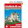 Schw�bische Alb, West: 50 ausgew�hlte Tal- und H�henwanderungen zwischen Lemberg und Donautal, Reutlinger Alb und Gro�em Lautertal