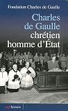 acheter livre occasion Charles de Gaulle : Chrétien, homme dEtat