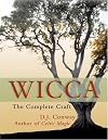 Wicca: The Complete Craft