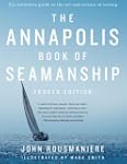 The Annapolis Book of Seamanship: Fou...
