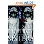 Prophecy of the Sisters (Prophecy of the Sisters Trilogy, Book I)