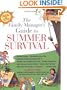 The Family Manager's Guide To Summer Survival: Make the Most of Summer Vacation with Fun Family Activities, Games, and More!
