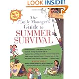 The Family Manager's Guide To Summer Survival: Make The Most Of Summer Vacation With Fun Family Activities, Games, And More! - Paperback (apr. 1, 2006)