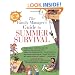 The Family Manager's Guide To Summer Survival: Make the Most of Summer Vacation with Fun Family Activities, Games, and More!