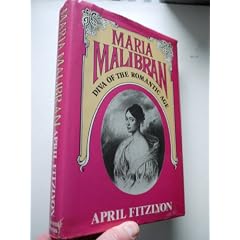 Maria Malibran: Diva of the Romantic Age