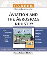 Career Opportunities in Aviation and the Aerospace Industry (Career Opportunities)