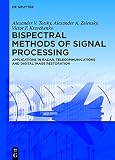 ISBN 9783110374568 product image for Bispectral Methods of Signal Processing: Applications in Radar, Telecommunicatio | upcitemdb.com