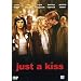 Just A Kiss