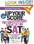 Up Your Score: The Underground Guide to the SAT 2009-2010 Edition