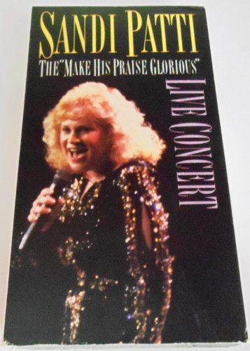 Sandi Patty - Make His Praise Glorious - Zortam Music